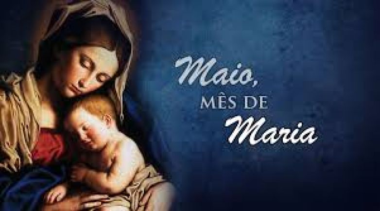 Maio: m&ecirc;s de Maria