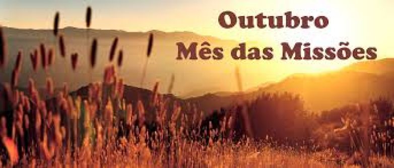 Por que outubro &eacute; o m&ecirc;s das miss&otilde;es?